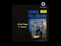 Eddie Palmieri - Lo Que Traigo Es Sabroso (Audio)