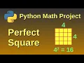 Check for a perfect square - Python Mathematics Project 1