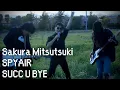 Download Lagu Sakura Mitsutsuki(English Cover) - SPYAIR || SUCC U BYE
