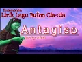 Download Lagu Lagu Buton Cia cia - Antagiso by Ratna || Terjemahan Lirik