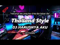 Download Lagu DJ HARUSNYA  AKU YANG DISANA Thailand Style ( DJ RANU REMIX )