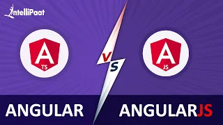 Angular vs AngularJS Difference between Angular and AngularJS Intellipaat