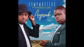 campmasters angesabi feat masandi u0026 emza 