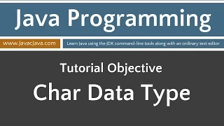 Learn Java Programming - Char Primitive Data Type Tutorial