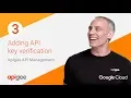 How to Add API Key Verification Apigee API Platform Demo Episode 3