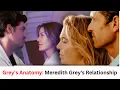 Meredith Grey s Complete Love Timeline Grey s Anatomy Deep Dive