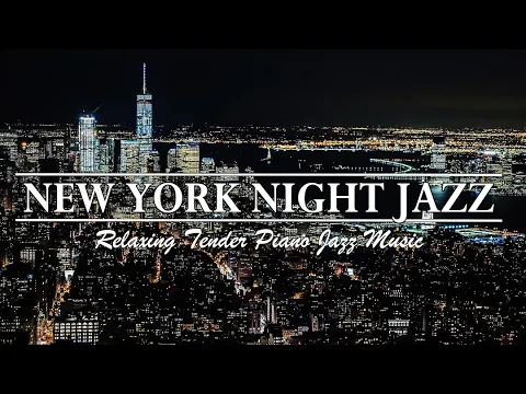 1 Hour - New York Jazz Music - Relax Jazz Bar Classics