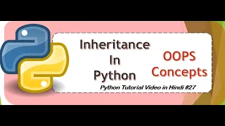 INHERITANCE in Python in hindi Object Oriented Programming in Python in Hindi