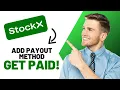How to add payout method on Stockx Best Method