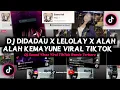 Download Lagu Dj Didadau x Lelolay x Alah Alah Kemayune Viral TikTok || Dj Sound Vinzz Viral TikTok Remix Terbaru