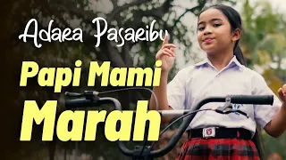 Adara Pasaribu - PAPI MAMI MARAH (Official Music Video)