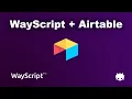 Working with Airtable on WayScript Setup Use Case Demo