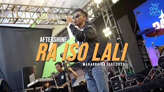 Download AFTERSHINE - Ra Iso Lali | LIVE MAHARDHIKA FEST 2023 MP3