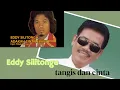Download Lagu Tangis dan Cinta-Eddy Silitonga-pop jadoel