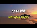 Download Lagu Wayang - Kecewa (Lirik)