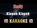 Download Lagu Hesty - Klepek Klepek (Karaoke)