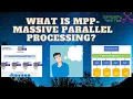 What is MPP - Massive Parallel Processing