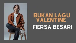 Download BUKAN LAGU VALENTINE - Fiersa Besari | Lirik Lagu MP3