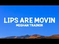 Download Lagu Meghan Trainor - Lips Are Movin (Lyrics)