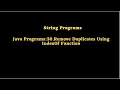 Java Programs 30 Remove Duplicates Using IndexOf Function