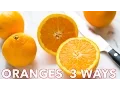 How to Cut Oranges 3 Creative Ways
