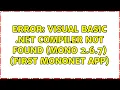 Error Visual Basic NET compiler not found Mono 2 6 7 First MonoNet App