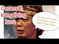 Lagu Ceramah lucu kang ibing full ngakak