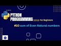 Python Program to Calculate the Sum of N Even Natural Numbers