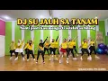 Download Lagu DJ SU JAUH SA TANAM || SENAM KREASI TERBARU @sanggarsenamatya8917