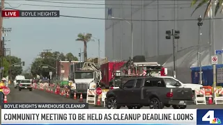 Deadline for Boyle Heights cleanup set for Friday at 5 p m