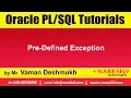 Oracle Tutorials Pre-Defined Exception Mr Vaman Deshmukh