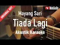 Download Lagu tiada lagi - mayang sari (akustik karaoke) original key