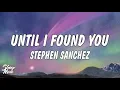 Download Lagu Stephen Sanchez - Until I Found You (Lyrics)