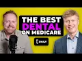 The BEST Way To Get Dental Coverage On Medicare March 16th 2026