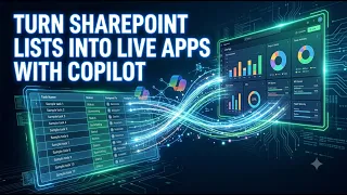 Turn SharePoint Lists into Live Apps with Copilot