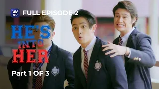 hes into her season 1 episode 2 part 1 of 3 iwanttfc originals playback
