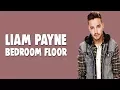 Download Lagu Liam Payne - Bedroom Floor (Lyrics / Lyric Video)