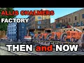 Then And Now A Tour Of The Allis Chalmers West Allis Factory Headquarters