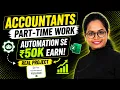 Part-Time Work with Automation for Accountants High-Demand Skill Real Project Step-by-Step