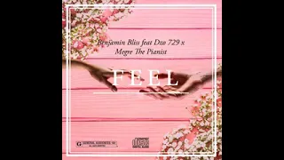  dzo 729 u0026 benjaminbliss feel ft megre the pianist