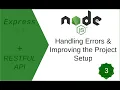Handling Errors in API Creating a REST API with Node js Tutorial 3