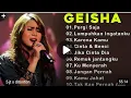 Geisha full album band terpopuler pergi saja lumpuhkanlah ingatanku karena kamu cinta dan benci