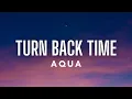 Lagu Aqua - Turn Back Time (Lyrics)