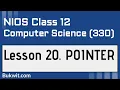 NIOS Class 12 Computer Science 330 Lesson 20 Pointers