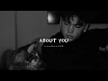 Download Lagu Sik World - About you (slowed down)