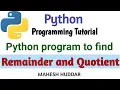 Python program to find and display the remainder and quotient using one function by Mahesh Huddar