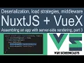 NuxtJS VueX Deserialization load strategies middleware Assembling a serious Nuxt app part 3