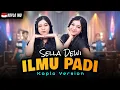 Download Lagu ILMU PADI - Sella Dewi - KOPLO IND VERSION (Official Music Video) Ra Ono Wong Sukses Tanpo Rekoso