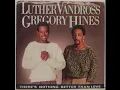 There's Nothting Better Than Love - Luther Vandross & Gregory Hines