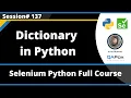 Dictionary in Python Selenium Python - Session 137
